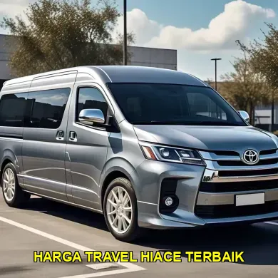 harga travel hiace terbaik
